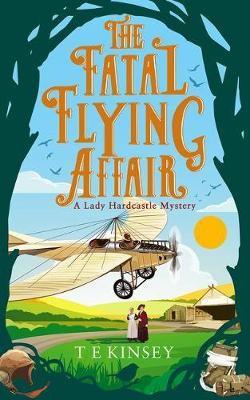 The Fatal Flying Affair - T E Kinsey - cover