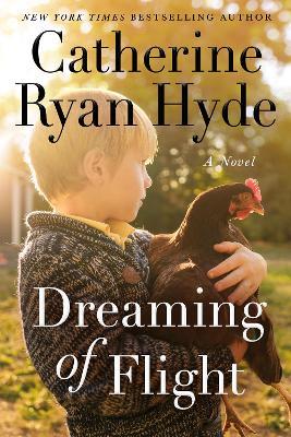 Dreaming of Flight: A Novel - Catherine Ryan Hyde - cover