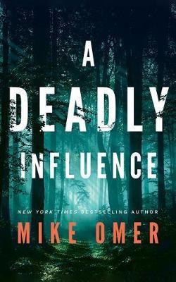 A Deadly Influence - Mike Omer - cover