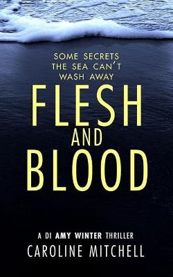 Flesh and Blood - Caroline Mitchell - cover