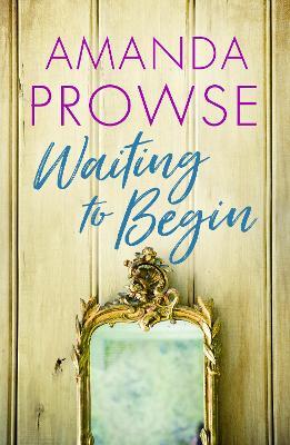 Waiting to Begin - Amanda Prowse - cover