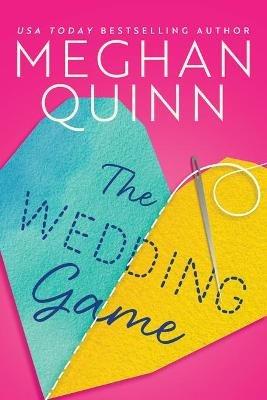 The Wedding Game - Meghan Quinn - cover