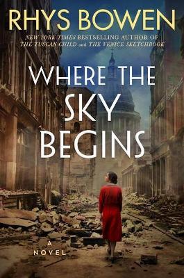 Where the Sky Begins: A Novel - Rhys Bowen - cover