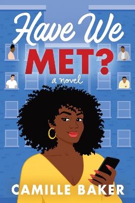 Have We Met?: A Novel - Camille Baker - cover