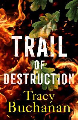 Trail of Destruction - Tracy Buchanan - cover