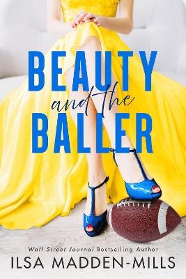 Beauty and the Baller - Ilsa Madden-Mills - cover
