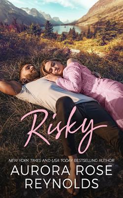 Risky - Aurora Rose Reynolds - cover