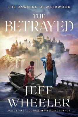 The Betrayed - Jeff Wheeler - cover