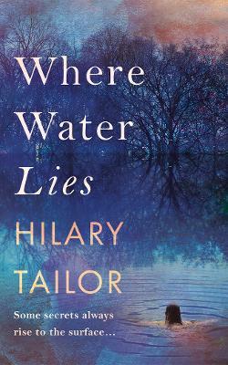 Where Water Lies - Hilary Tailor - cover