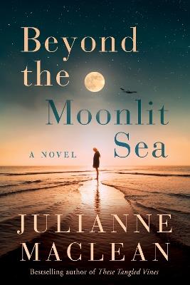 Beyond the Moonlit Sea: A Novel - Julianne MacLean - cover