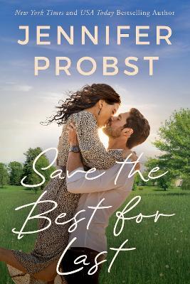 Save the Best for Last - Jennifer Probst - cover