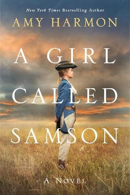 A Girl Called Samson: A Novel - Amy Harmon - cover