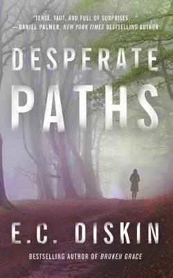 Desperate Paths - E.C. Diskin - cover