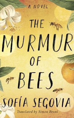 The Murmur of Bees - Sofía Segovia - cover