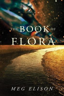 The Book of Flora - Meg Elison - cover
