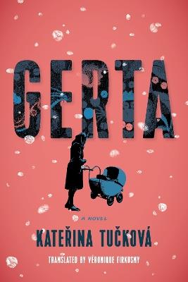 Gerta: A Novel - Kateřina Tučková - cover