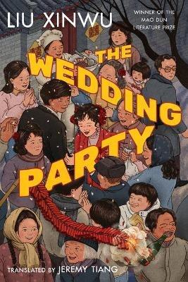The Wedding Party - Liu Xinwu - cover