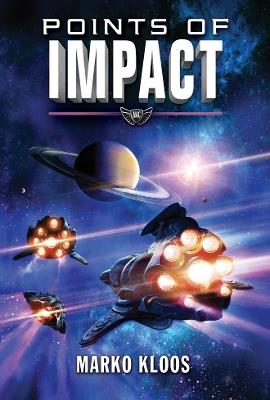 Points of Impact - Marko Kloos - cover