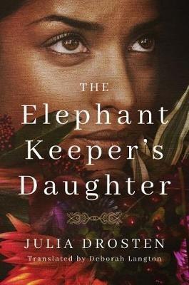 The Elephant Keeper's Daughter - Julia Drosten - cover