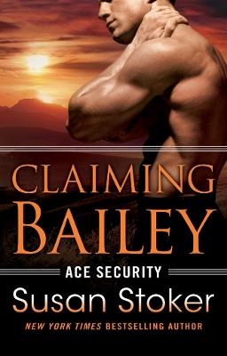 Claiming Bailey - Susan Stoker - cover