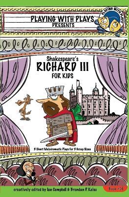 Shakespeares Richard III for Kids 3 - Ian Campbell - cover