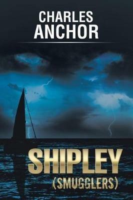 Shipley (Smugglers) - Charles Anchor - cover