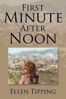 First Minute After Noon - Ellen Tipping - cover