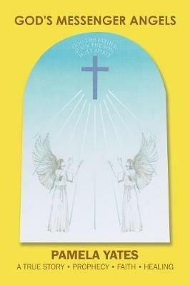 God's Messenger Angels - Pamela Yates - cover