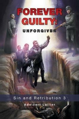 Forever Guilty: Unforgiven - Adalbert Lallier - cover