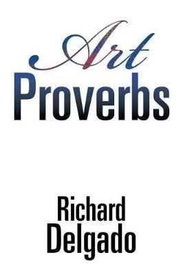 Art Proverbs - Richard Delgado - cover
