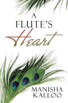 A Flute's Heart - Manisha Kalloo - cover