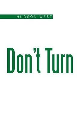 Don't Turn - Hudson West - cover