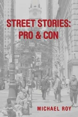 Street Stories: Pro & Con - Michael Roy - cover