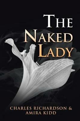 The Naked Lady - Charles Richardson,Amira Kidd - cover