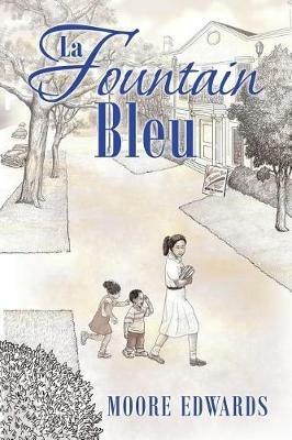 La Fountain Bleu - Moore Edwards - cover
