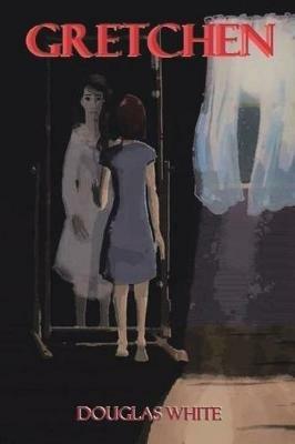 Gretchen - Douglas White - cover