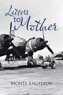 Letters to Mother - Monte Engelson - cover