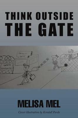 Think Outside the Gate - Melisa Mel - cover