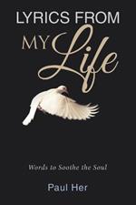 Lyrics from My Life: Words to Soothe the Soul
