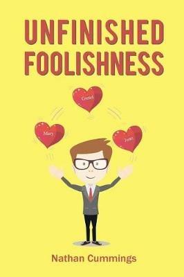 Unfinished Foolishness - Nathan Cummings - cover