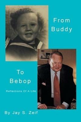 From Buddy To Bebop - Jay Zeif - cover