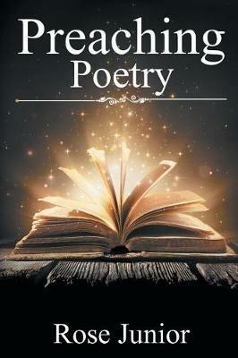 Preaching Poetry - Rose Junior - cover