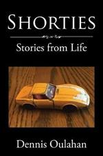 Shorties: Stories from Life