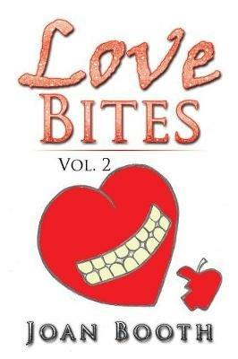 Love Bites: Vol. 2 - Joan Booth - cover