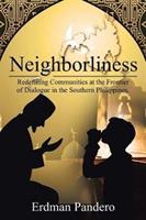 Neighborliness: Redefining Communities at the Frontier of Dialogue in Southern Philippines. - Erdman Pandero - cover