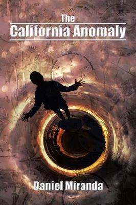 The California Anomaly - Daniel Miranda - cover