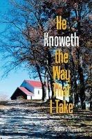 He Knoweth the Way That I Take: The Story of Bob Boltz - Kendra Ramsier - cover