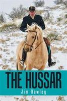 The Hussar - Jim Hawley - cover
