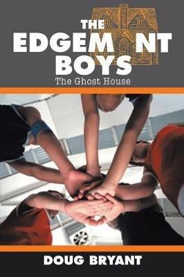 The Edgemont Boys: The Ghost House on Wickham Ave. - Doug Bryant - cover