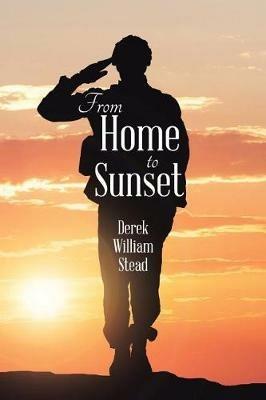 From Home to Sunset - Derek William Stead - cover